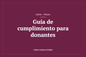Guía de cumplimiento para donantes nacionales e internacionales en México – COEO Consultores