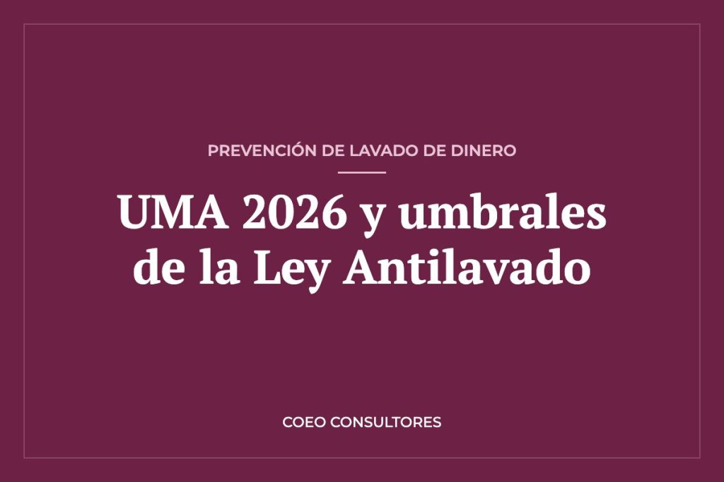 UMA 2026: nuevos umbrales de la Ley Antilavado para la recepción de donativos – COEO Consultores